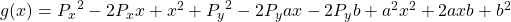 g(x) = {P_x}^2-2{P_x}x+x^2+ {P_y}^2-2{P_y}ax-2{P_y}b + {a^2}{x^2}+2axb+{b^2}