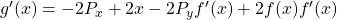 g'(x)=-2{P_x}+2x-2{P_y}f'(x)+2f(x)f'(x)